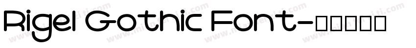 Rigel Gothic Font字体转换
